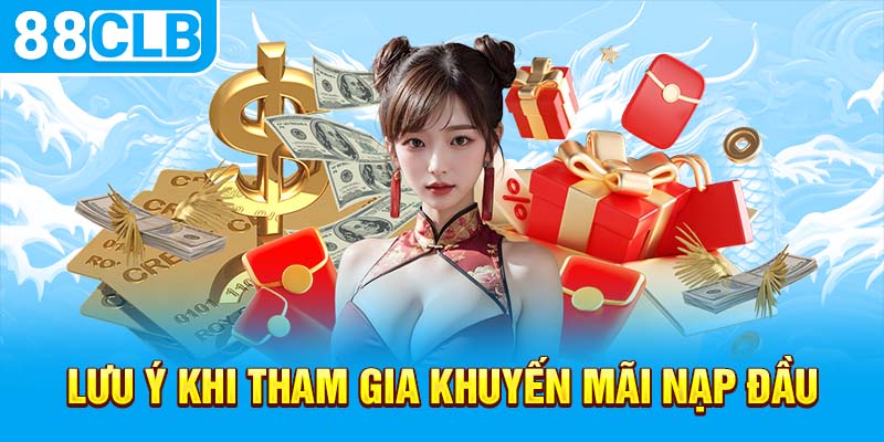 Lưu ý khi tham gia khuyến mãi nạp đầu