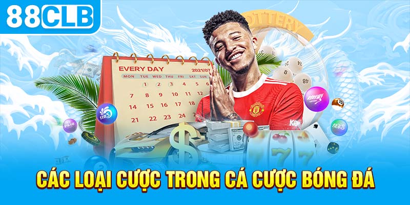 Các loại cược trong cá cược bóng đá