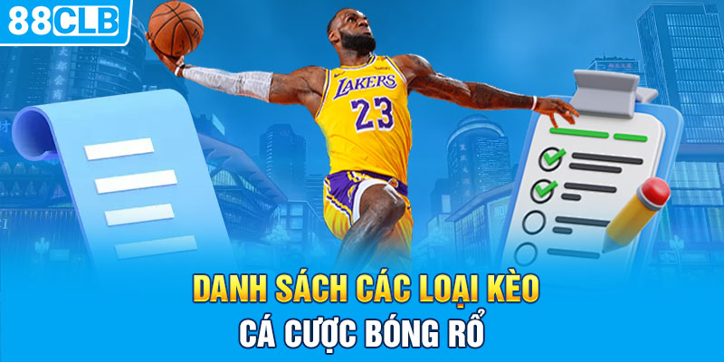 Danh sách các loại kèo cá cược bóng rổ